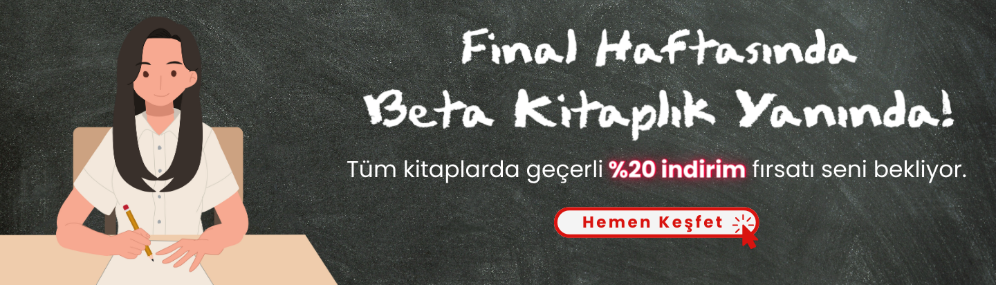 Final Haftasında Beta Kitaplık Yanında!