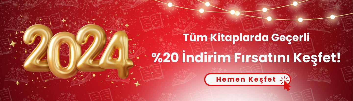 Hoşgeldin 2024: Tüm Kitaplarda Geçerli %20 İndirim Fırsatını Kaçırma!